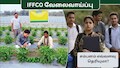 B.Sc. பட்டதாரிகளுக்கு IFFCO வேளாண் பட்டதாரி பயிற்சிப் பணியாளர் வேலை: சம்பளம் எவ்வளவு தெரியுமா?